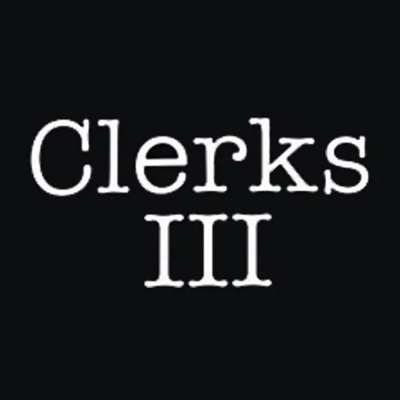 9 - Clerks III (2022)