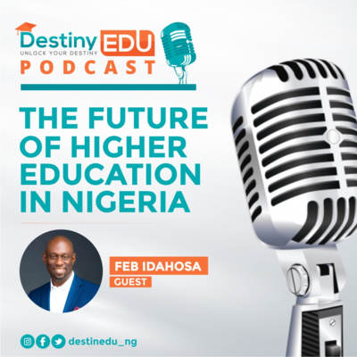 The Future of Higher Education in Nigeria with Bishop FEB Idahosa