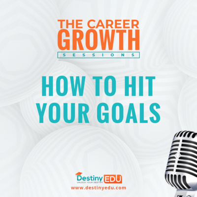 How To Hit Your Career Goals!