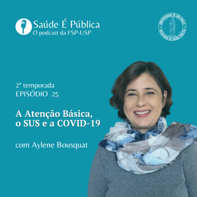 A Atenção Básica, o SUS e a COVID-19