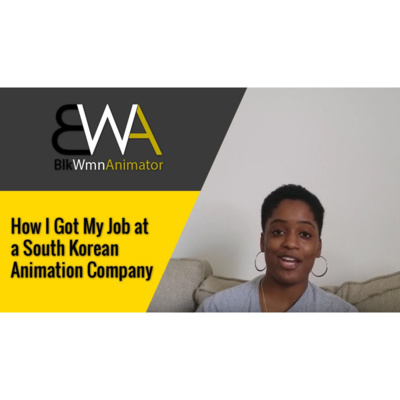 How I Got My Job at a South Korean Animation Company