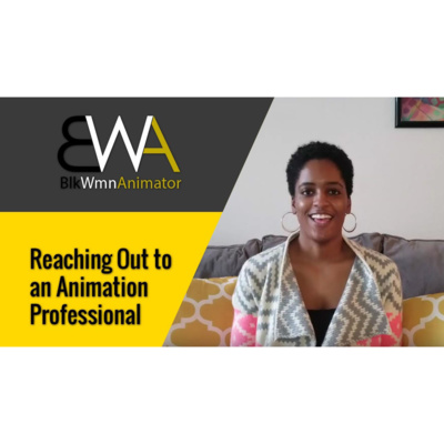 Reaching Out to an Animation Professional