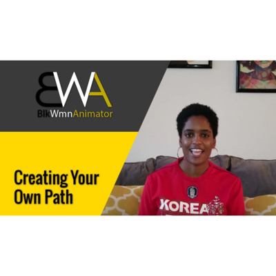 Creating Your Own Path
