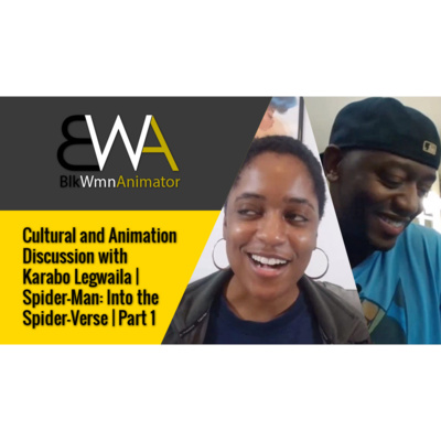 Cultural and Animation Discussion with Karabo Legwaila | Spider-Man: Into the Spider-Verse | Part 1