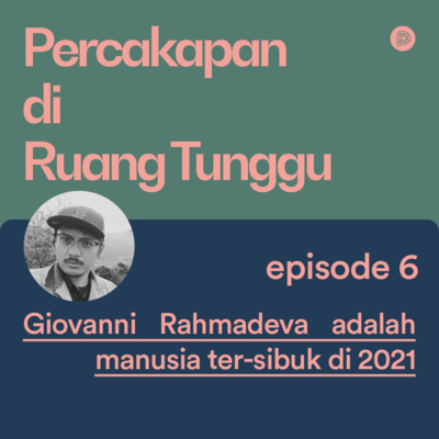 E06 - Episode Giovanni Rahmadeva