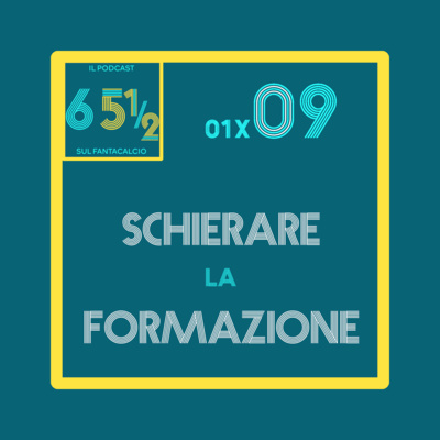 65 e mezzo - il podcast sul fantacalcio