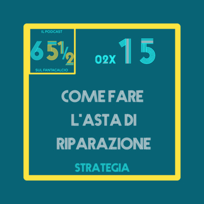 65 e mezzo - il podcast sul fantacalcio