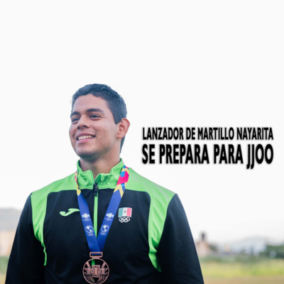 LANZADOR DE MARTILLO NAYARITA SE PREPARA PARA JJOO