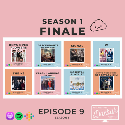 Daebak K-Rambles Podcast: Kdrama Reviews