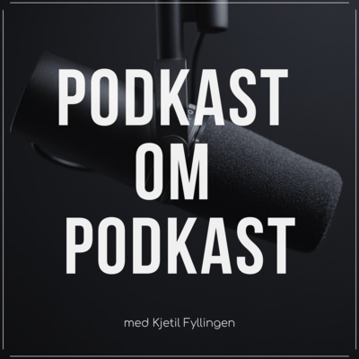 Intro episode - En podkast om podkast