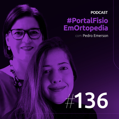 Episódio#136 - Como está a Saúde do Fisioterapeuta? com Márcia Colamarco (@saudedofisio) e Joice Cristina (@queridasanidade) episode artwork