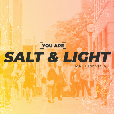 You are Salt and Light – Josiah Kagin