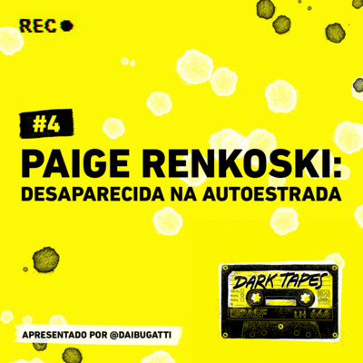 #4 Paige Renkoski: desaparecida na autoestrada