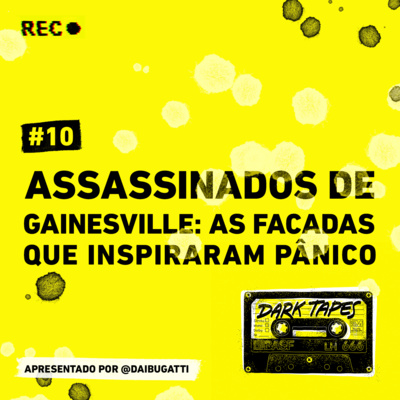 #10 Assassinados de Gainesville: as facadas que inspiraram Pânico