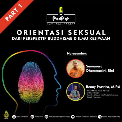 Episode 6: Orientasi Seksual dari Perspektif Buddhisme & Ilmu Kejiwaan (Part 1)