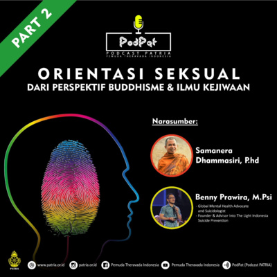 Episode 6: Orientasi Seksual dari Perspektif Buddhisme & Ilmu Kejiwaan (Part 2)