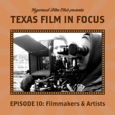 Ep 10 | Filmmakers & Artists