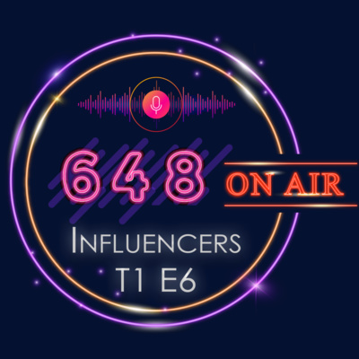 INFLUENCERS |Six Forty Eight| T1E6 episode artwork