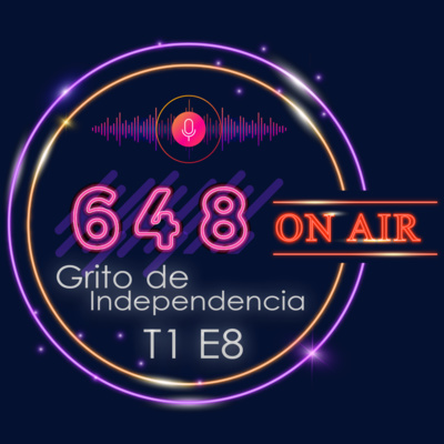 GRITO DE INDEPENDENCIA |Six Forty Eight| T1E8 episode artwork