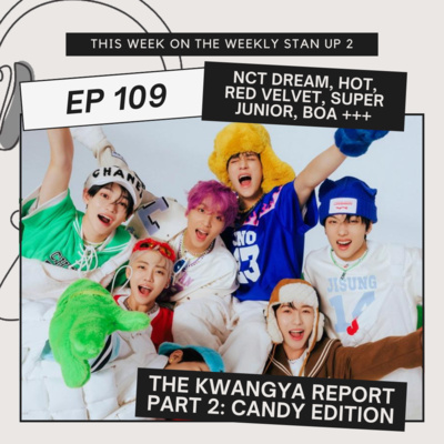 108: The Kwangya Report 2 Candy Edition (feat. NCT Dream, HOT, Red Velvet, Super Junior, BoA +++)