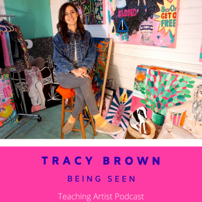 #56: Tracy Brown: Being Seen