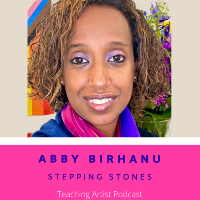 #64: Abby Birhanu: Stepping Stones