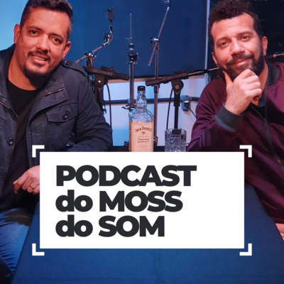 #000: Quem é o Moss do Som