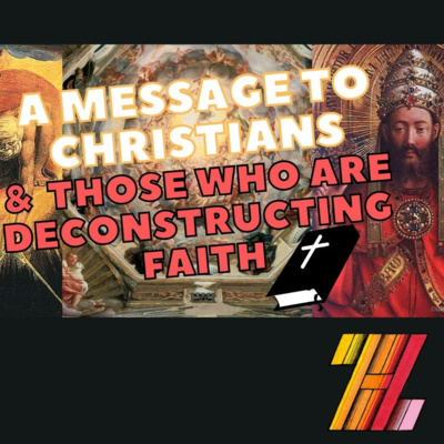 Deconstructing Faith: A Message for Christians, Current or Former, Questioning Fundamentalist Religion episode artwork