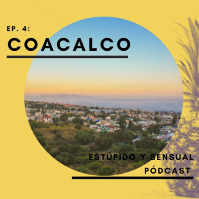 Estúpido y Sensual Pódcast