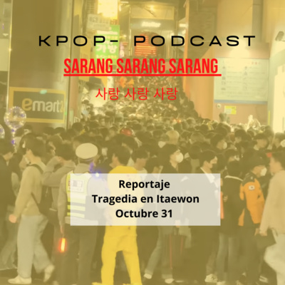 La tragedia de Halloween en Itaewon| Octubre31