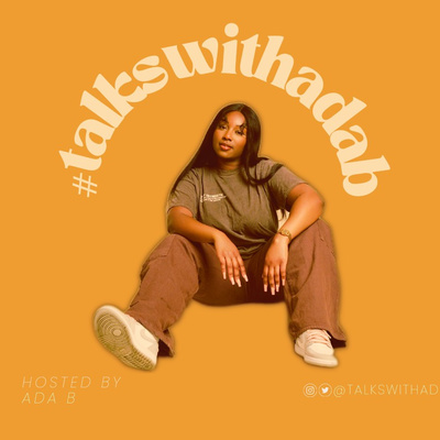 #TalksWithAdaB | Radio Show | Love Island, Blue Ivy, Dating Protocols & more! episode artwork