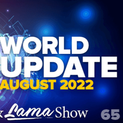 The Patriot & Lama Show - World Update - Episode 65 