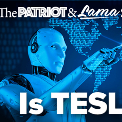 The Patriot & Lama Show - Tesla AI - Episode 69  episode artwork