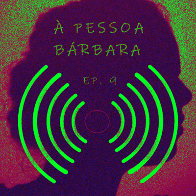 À PESSOA BÁRBARA