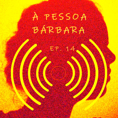 À PESSOA BÁRBARA