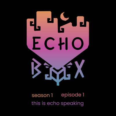 S01E01 - This is Echo speaking