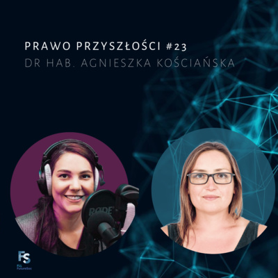 #23 Dr hab. Agnieszka Kościańska o przestępstwie zgwałcenia, wiedzy eksperckiej i prawie