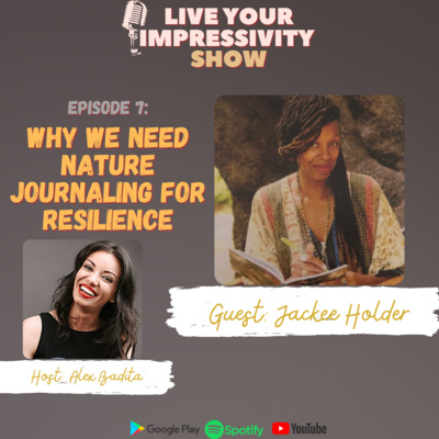 Why We Need Nature Journaling for Resilience with Jackee Holder