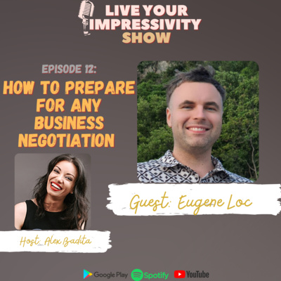 How To Prepare for Any Business Negotiation with Eugene Loc