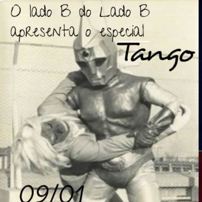 Programa O Lado B do Lado B # 04 Special Tango Episode (Argentine Tango)