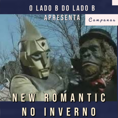 Programa O Lado B do Lado B # 08 New Romantic Special Episode (Tone, Fashion and Glitters Concepts)