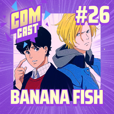 #26 Banana Fish: Por que gays não merecem ser felizes? episode artwork