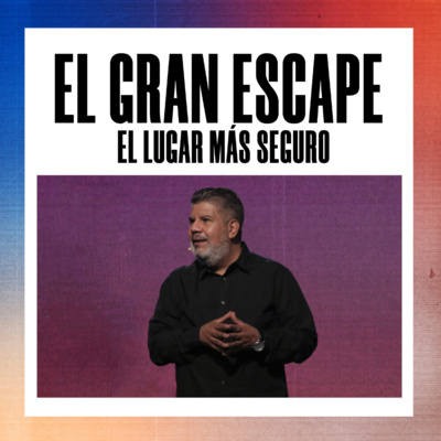 El gran escape PT4: El lugar más seguro | Alejandro Escobedo