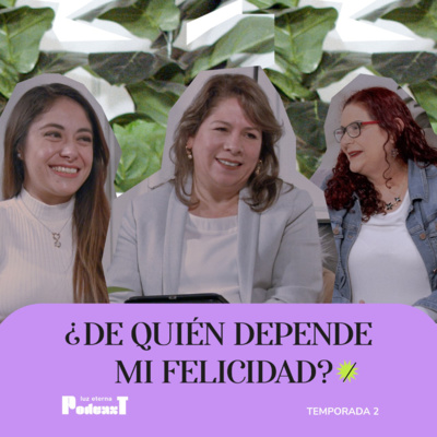 Podcast Luz Eterna | Episodio 09 | ¿De quién depende mi felicidad?