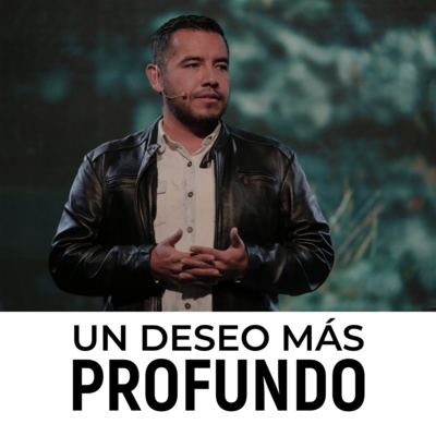 Un deseo más profundo | Jonathan Rodríguez