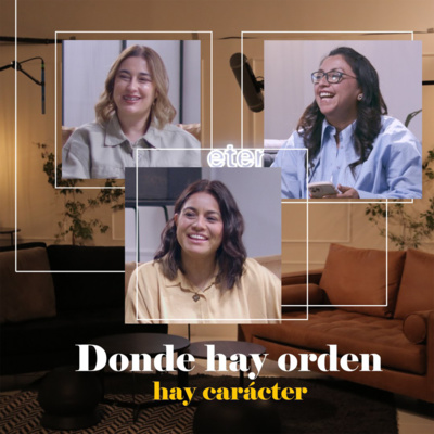Donde hay orden hay carácter | Luz Eterna Podcast | Episodio 20