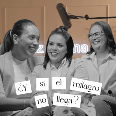 ¿Y si el milagro no llega? | Luz Eterna Podcast | Ep. 30
