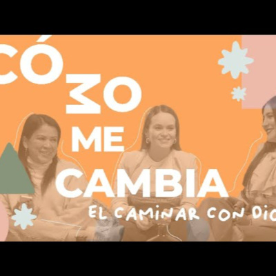 ¿Cómo me cambia el caminar con Dios? | Luz Eterna Podcast | Episodio 32