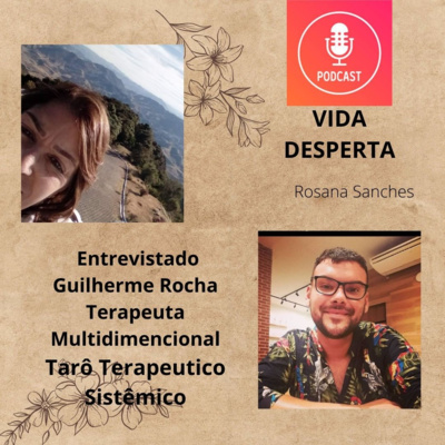 VIDA DESPERTA - by Rosana Sanches - Espiritualidade e Terapias Holísticas