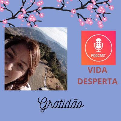 VIDA DESPERTA - by Rosana Sanches - Espiritualidade e Terapias Holísticas